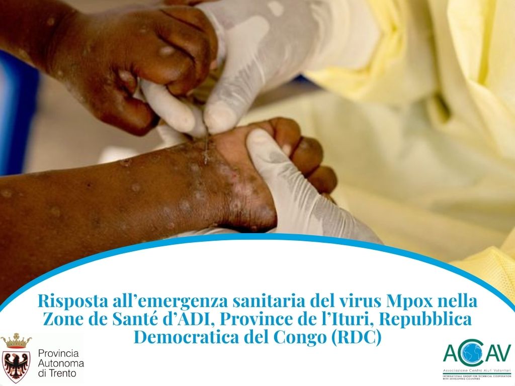 RISPOSTA ALL’EMERGENZA SANITARIA DEL VIRUS MPOX NELLA ZONE DE SANTE’ D’ADI, PROVINCE DE L’ITURI, REPUBBLICA DEMOCRATICA DEL CONGO (RDC)